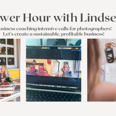 Power Hour with Lindsey – 1 Hour Business Coaching for Photographers!